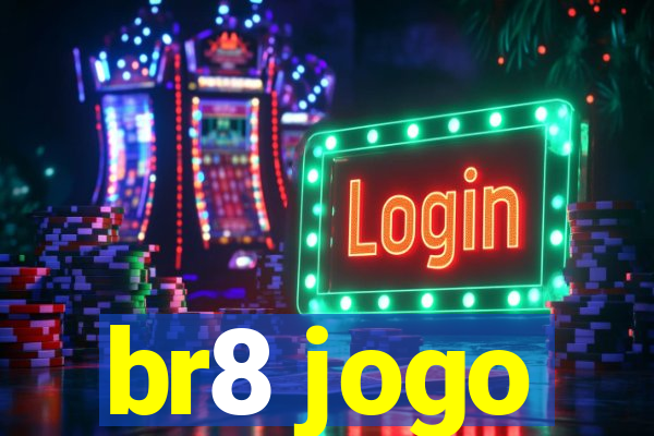 br8 jogo